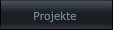 Projekte Projekte